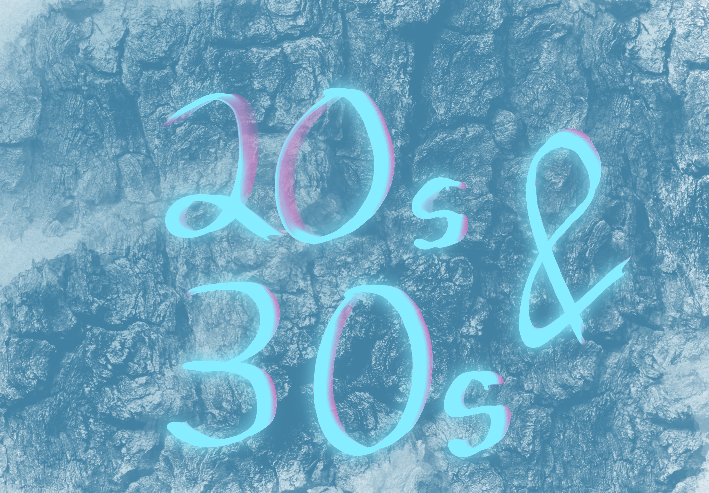 20s & 30s